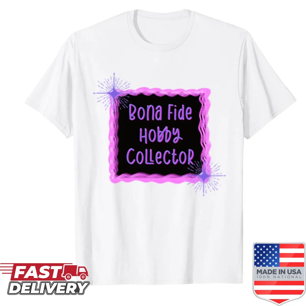 Bona Fide Hobby Collector t-shirt with typography design