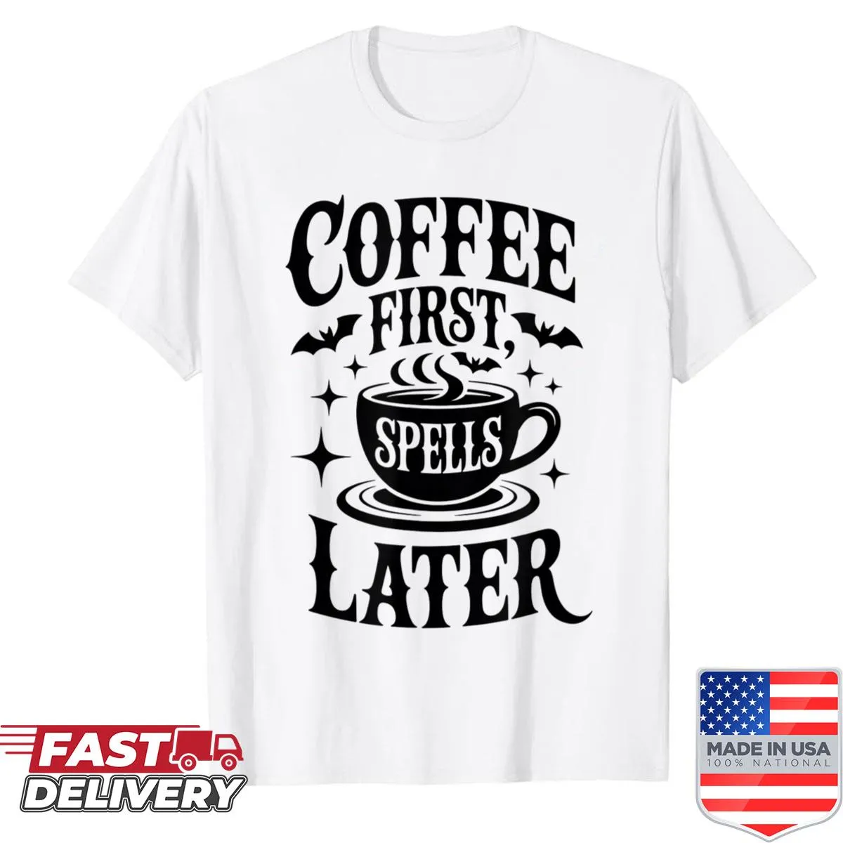 Gothic typography design saying 'Coffee First Spells Later' on a shirt