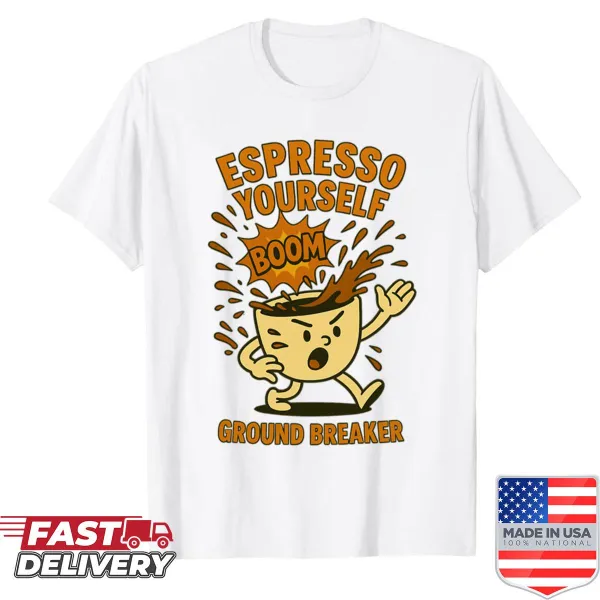 Playful shirt with the phrase 'Espresso Yourself' in fun typography