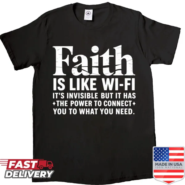 Religious shirt comparing faith to Wi-Fi for believers