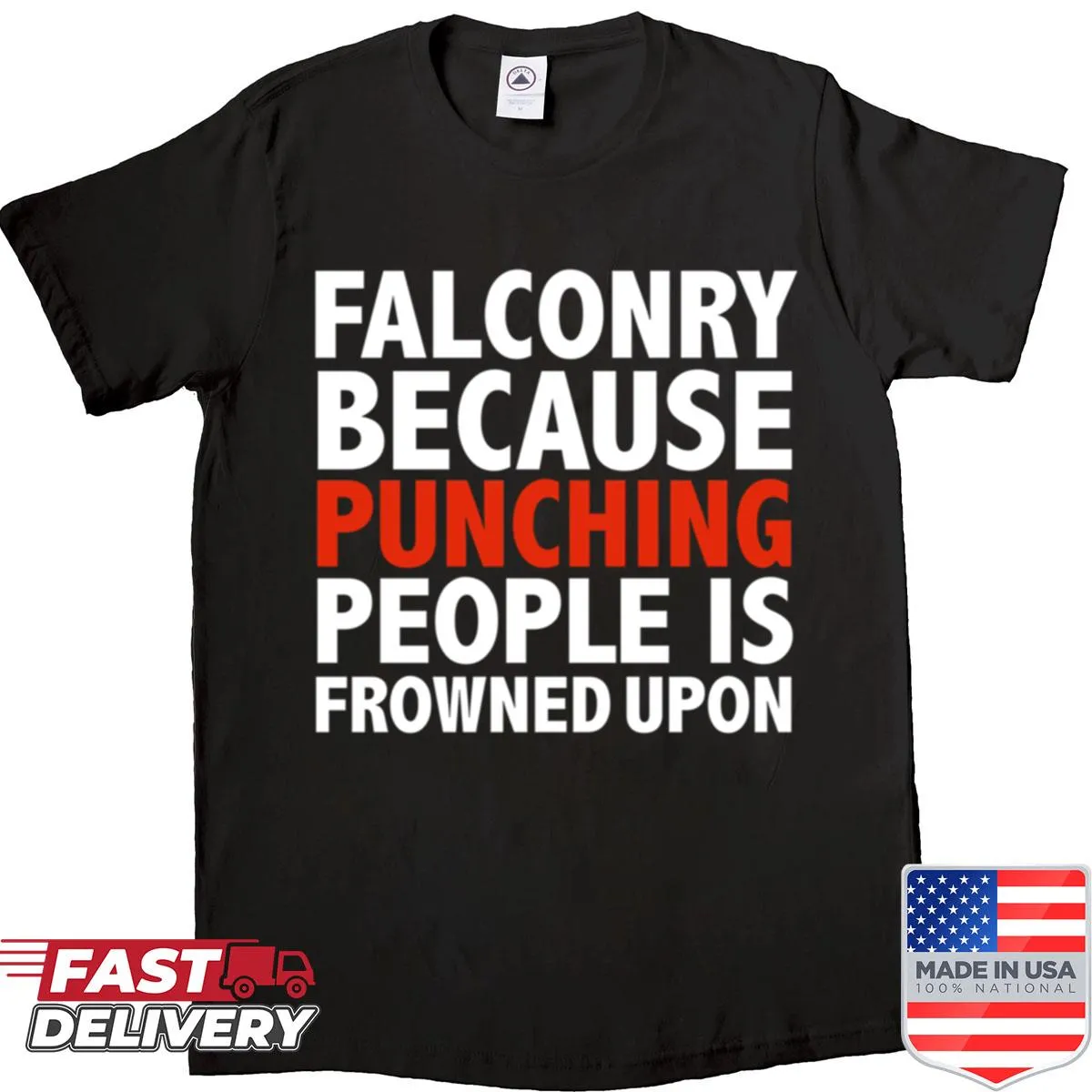 Funny falconry t-shirt with a humorous phrase about punching