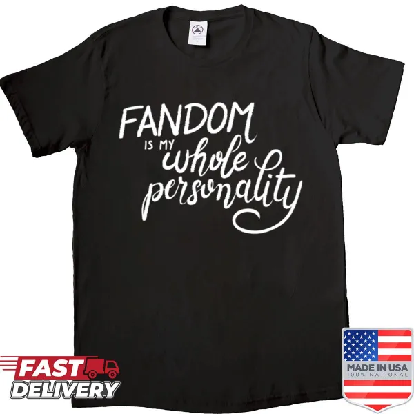 White shirt with bold text declaring love for fandoms