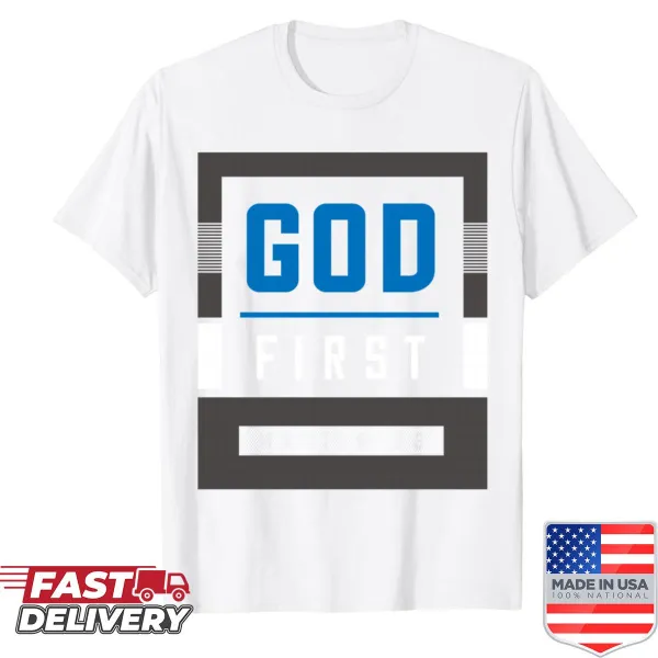 Typography shirt stating 'God First' in bold letters