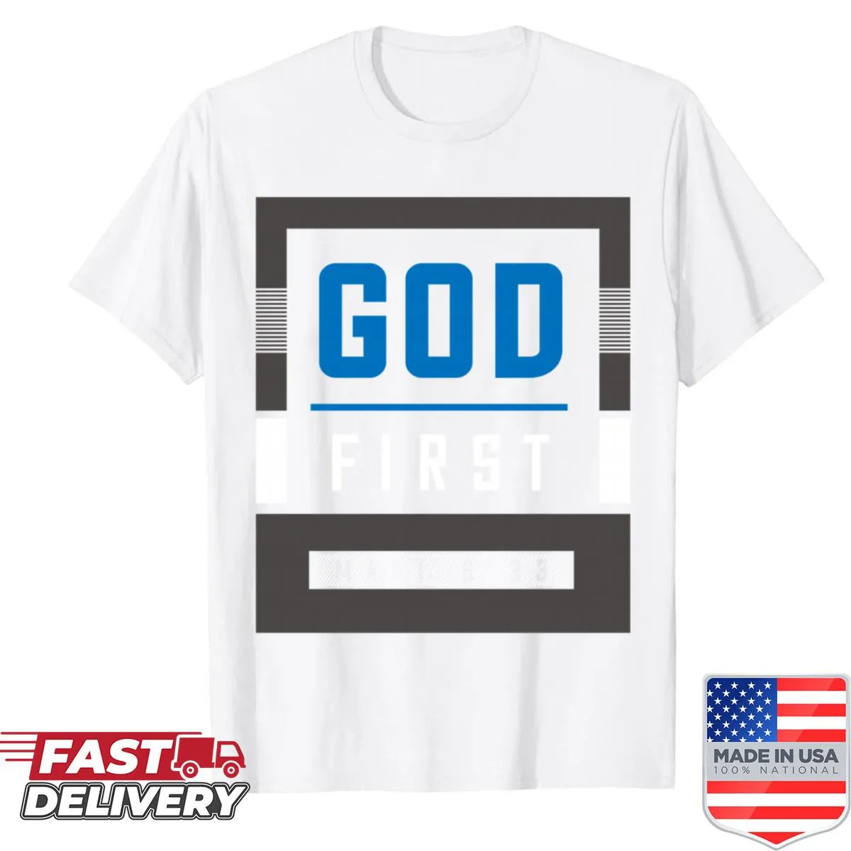 Typography shirt stating 'God First' in bold letters