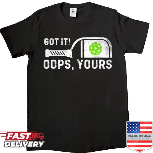 Vintage funny pickleball shirt with humorous 'Got It Oops' graphic