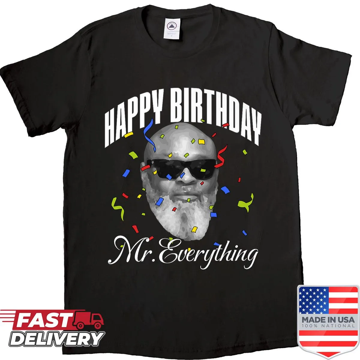 Birthday-themed t-shirt saying 'Happy Birthday Mr Everything.'
