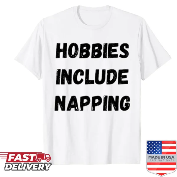 Funny shirt with napping hobby stickers