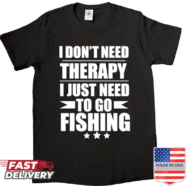 Fishing-themed shirt with humorous text about therapy and fishing.