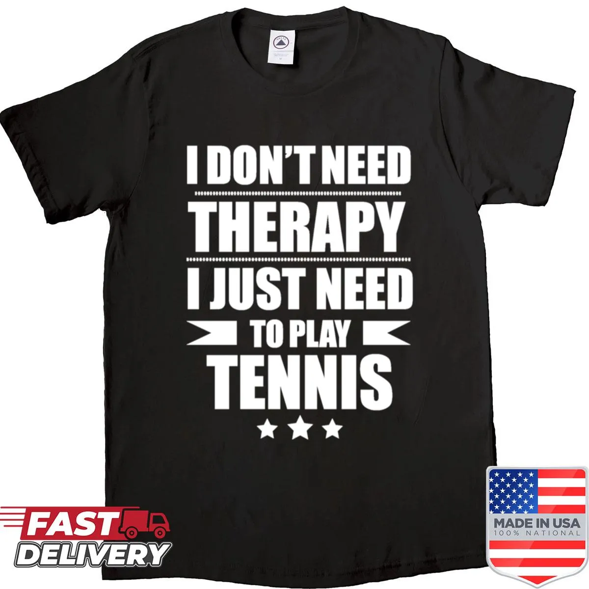 Funny tennis-themed shirt with text about therapy