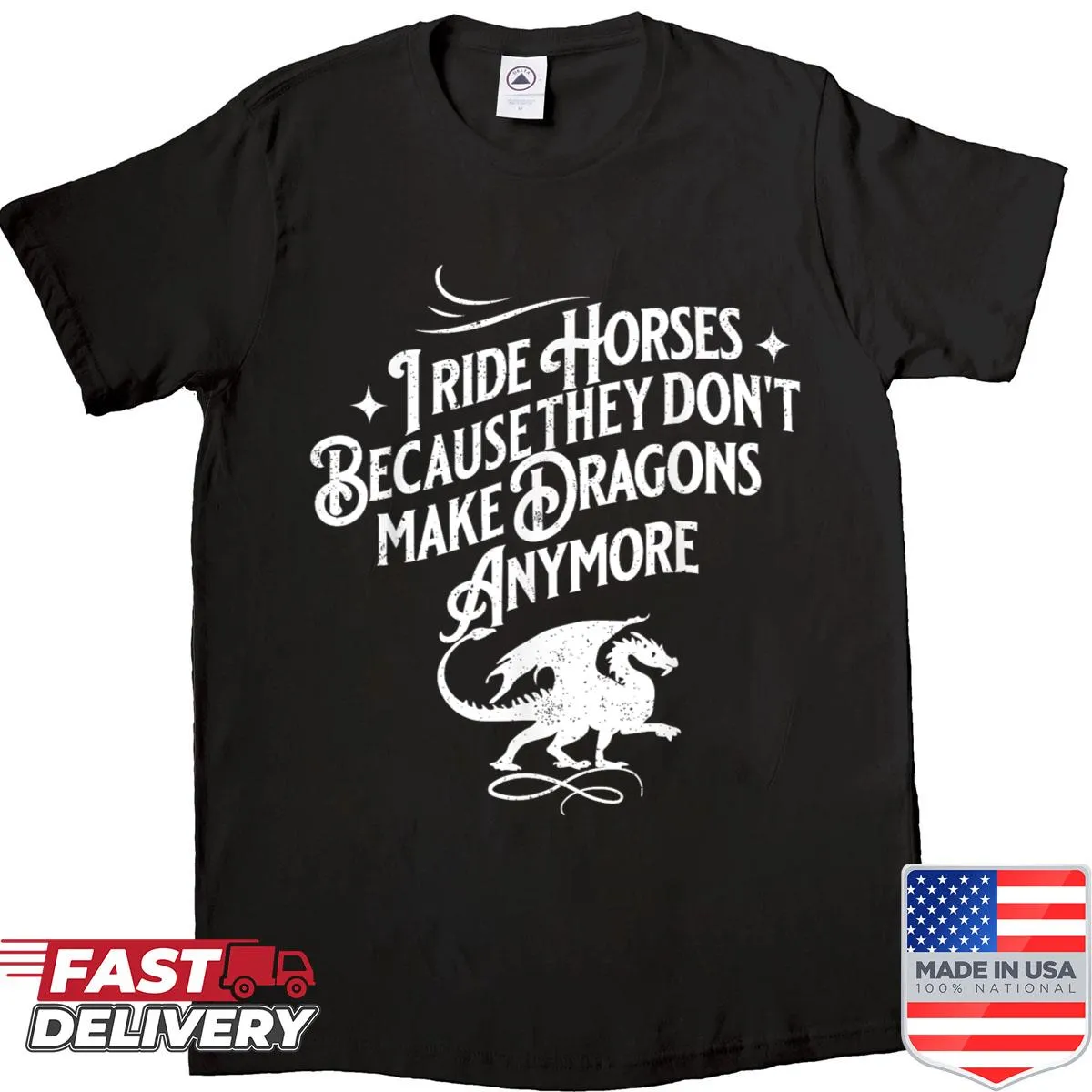 Funny shirt with text about riding horses and dragons
