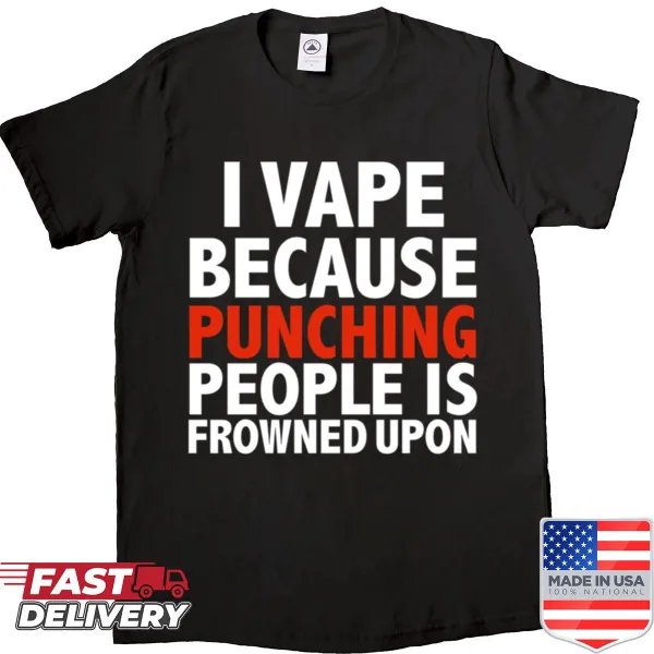 Funny vaping shirt with humorous text