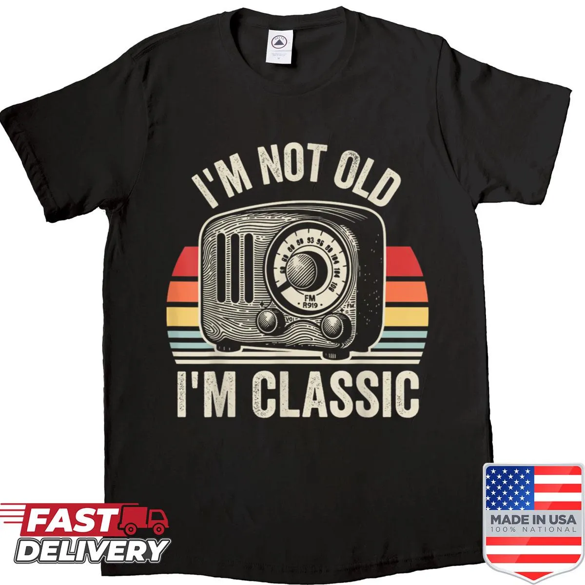 Funny vintage shirt saying 'I'm Not Old, I'm Vintage'