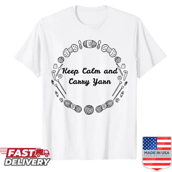 Wholesome shirt with Keep Calm And Yarn On slogan