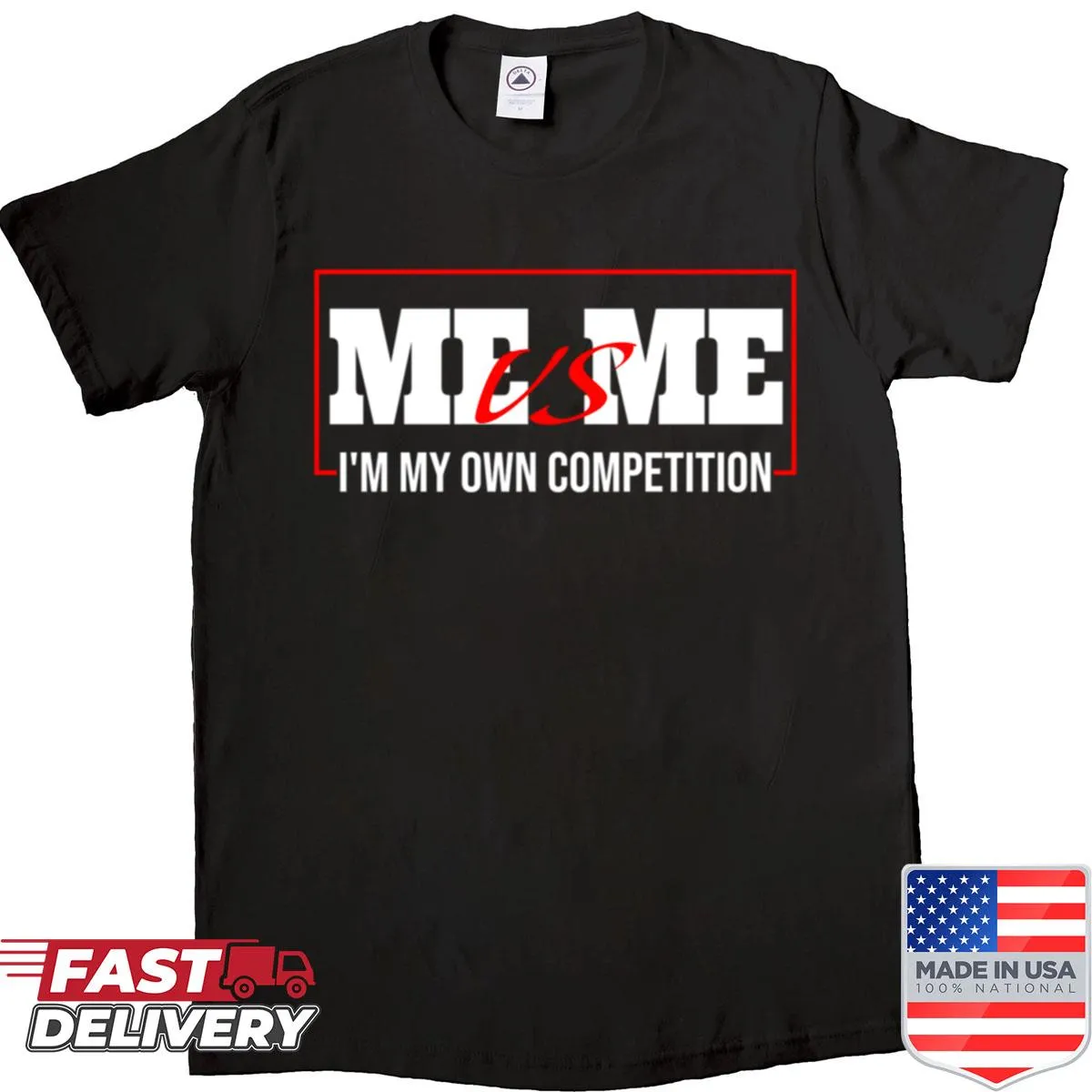 Motivational shirt with 'Me Vs Me I'm My Own Competition' text.