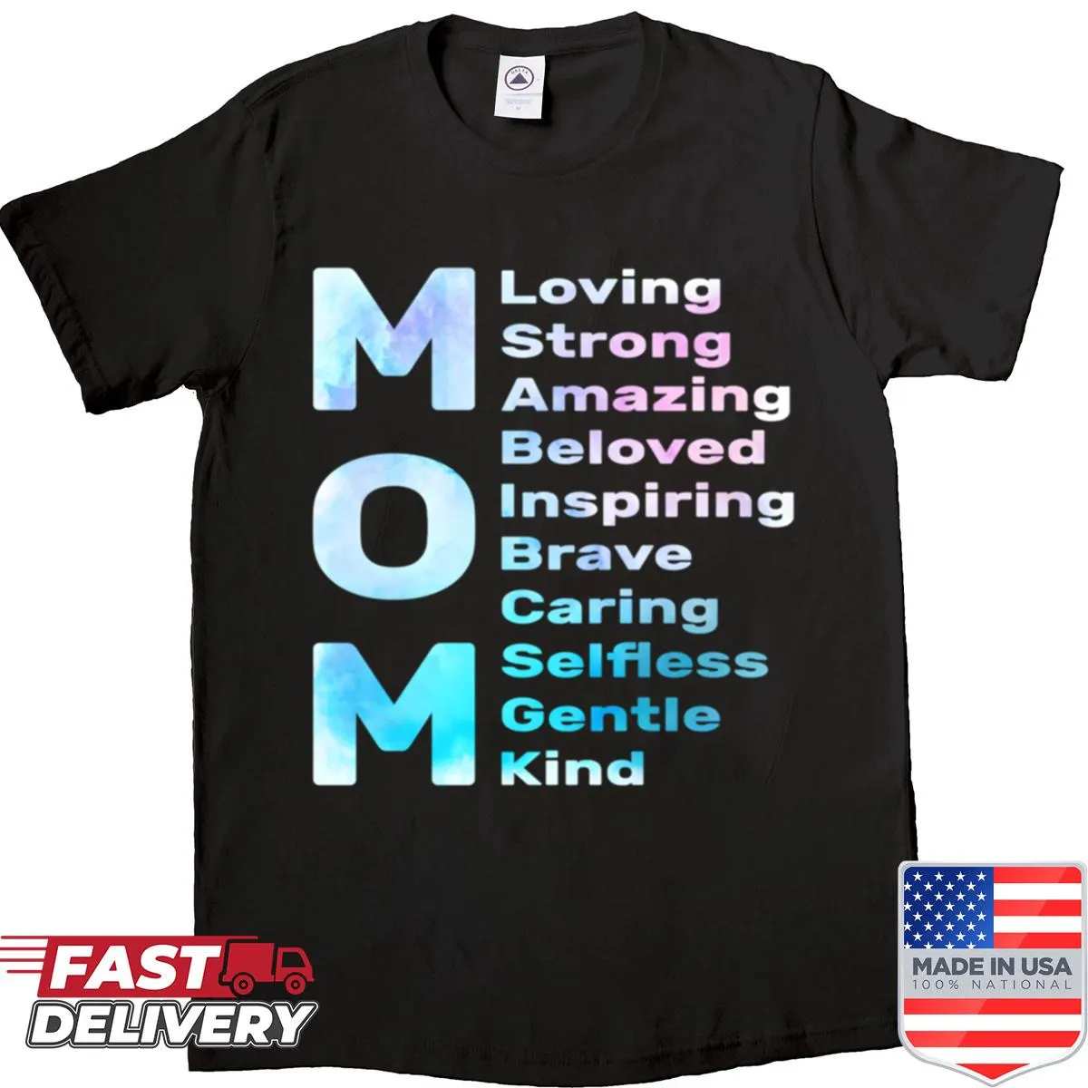 Sentimental shirt with 'Loving Strong Amazing Best Mom' text