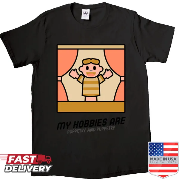 Puppetry hobby statement on a playful t-shirt