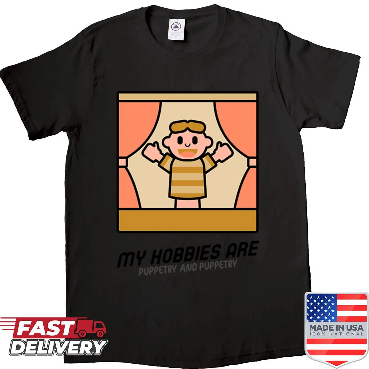 Puppetry hobby statement on a playful t-shirt