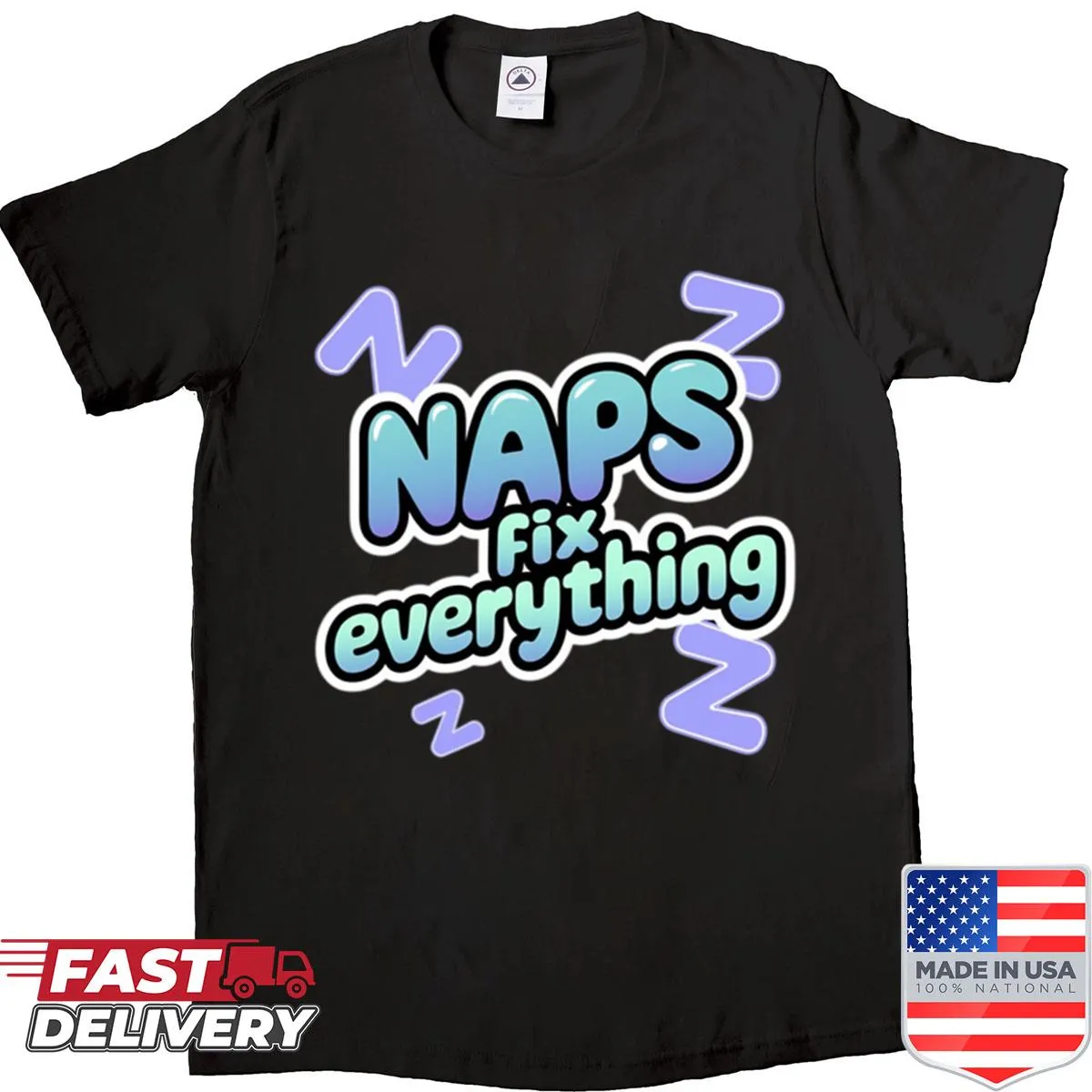 Humorous shirt promoting napping as a remedy with playful text