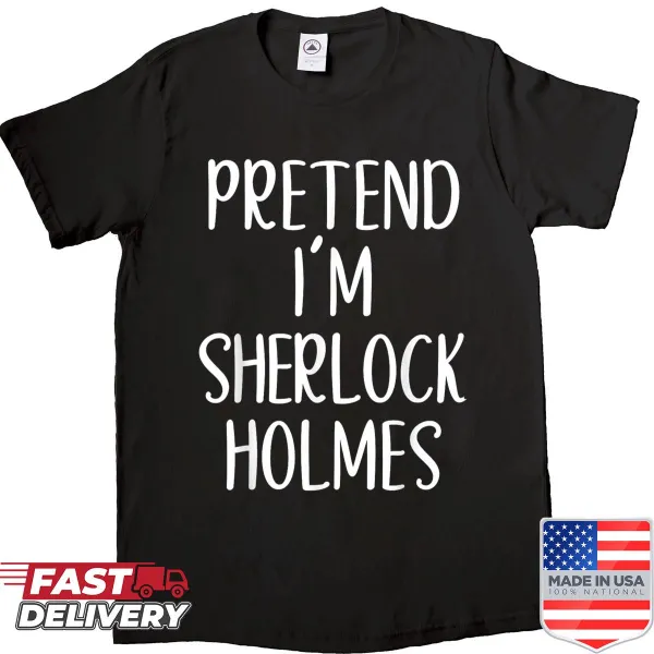Costume shirt with 'Pretend I'm Sherlock Holmes' text for Halloween.