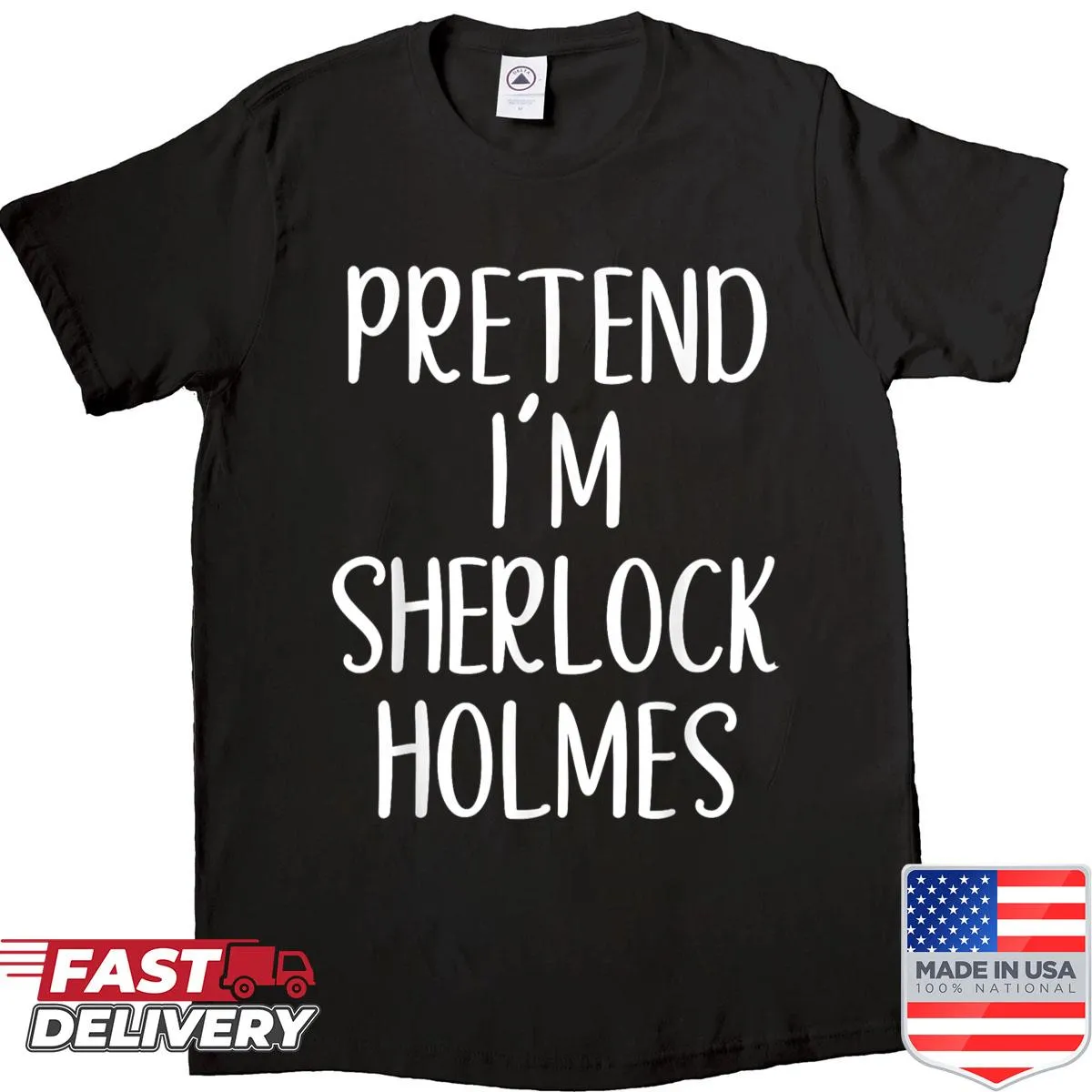 Costume shirt with 'Pretend I'm Sherlock Holmes' text for Halloween.