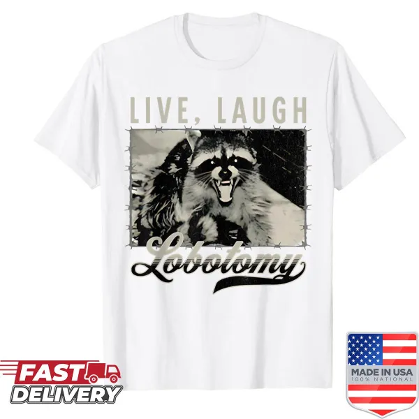 Funny raccoon-themed t-shirt with humor quote