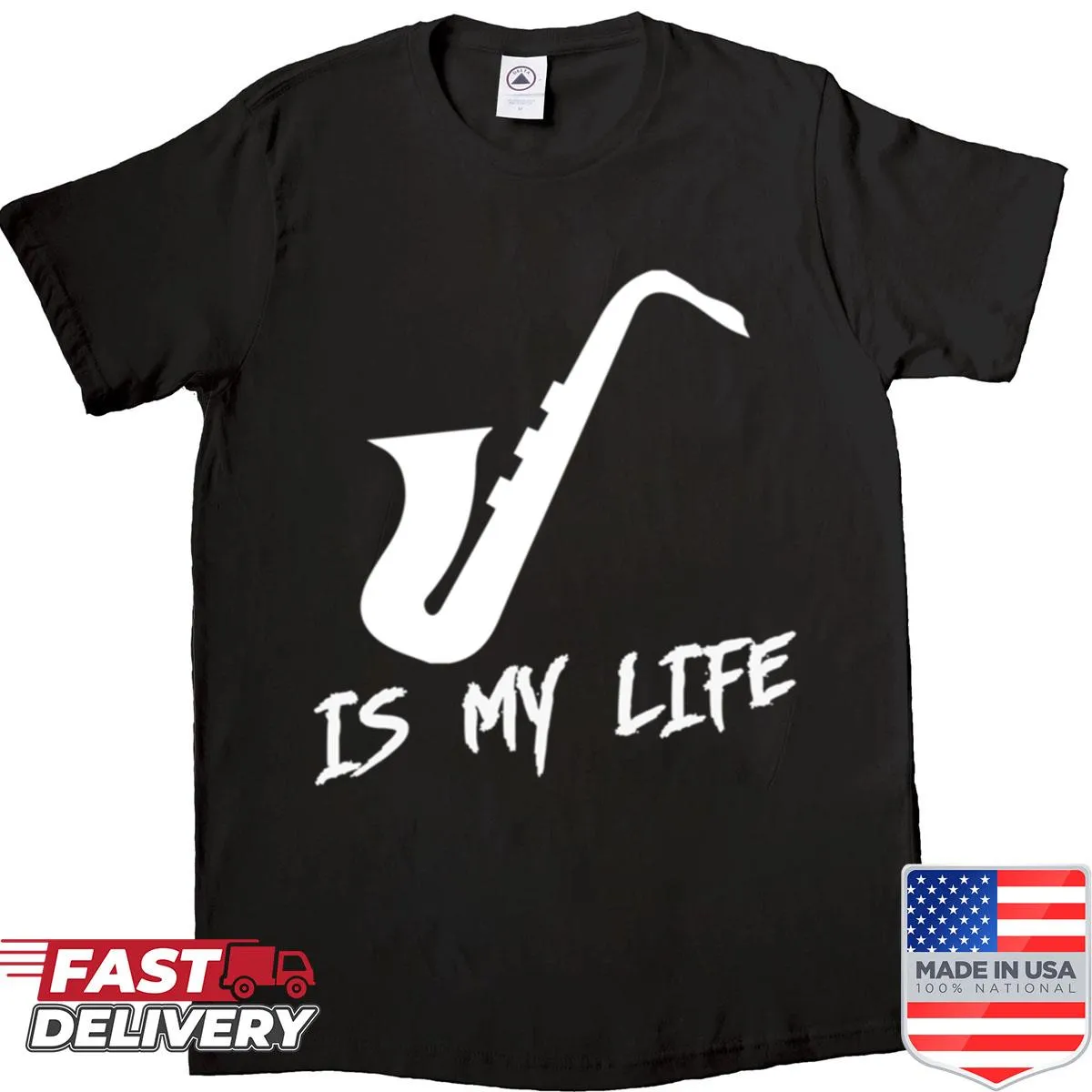 Illustrative saxophone shirt with the phrase 'Saxophone Is My Life'