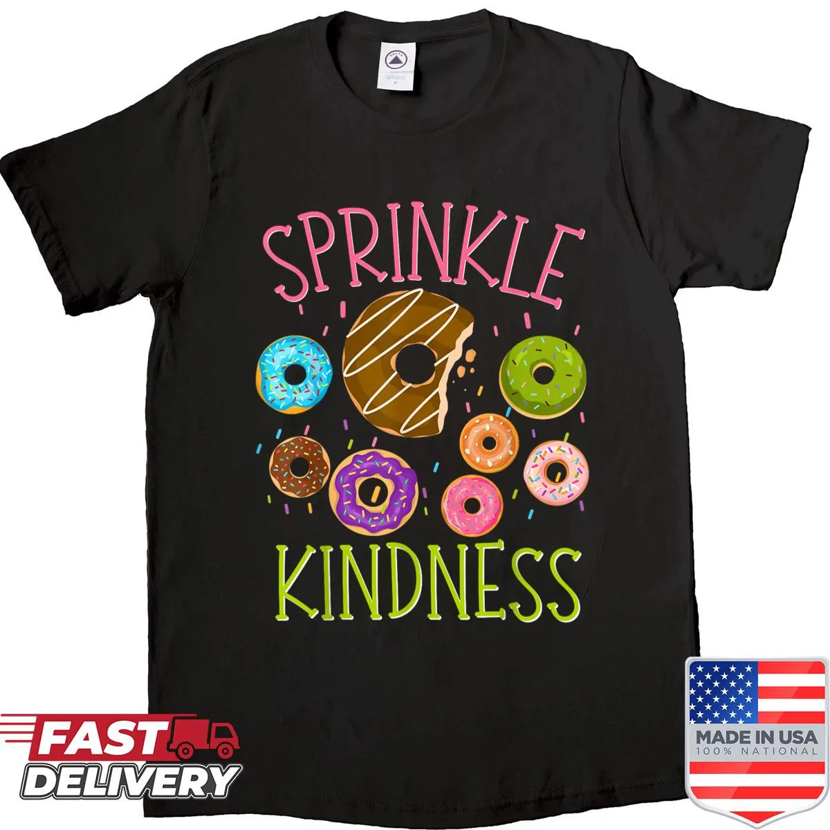 Funny donut design with the phrase 'Sprinkle Kindness' for all ages