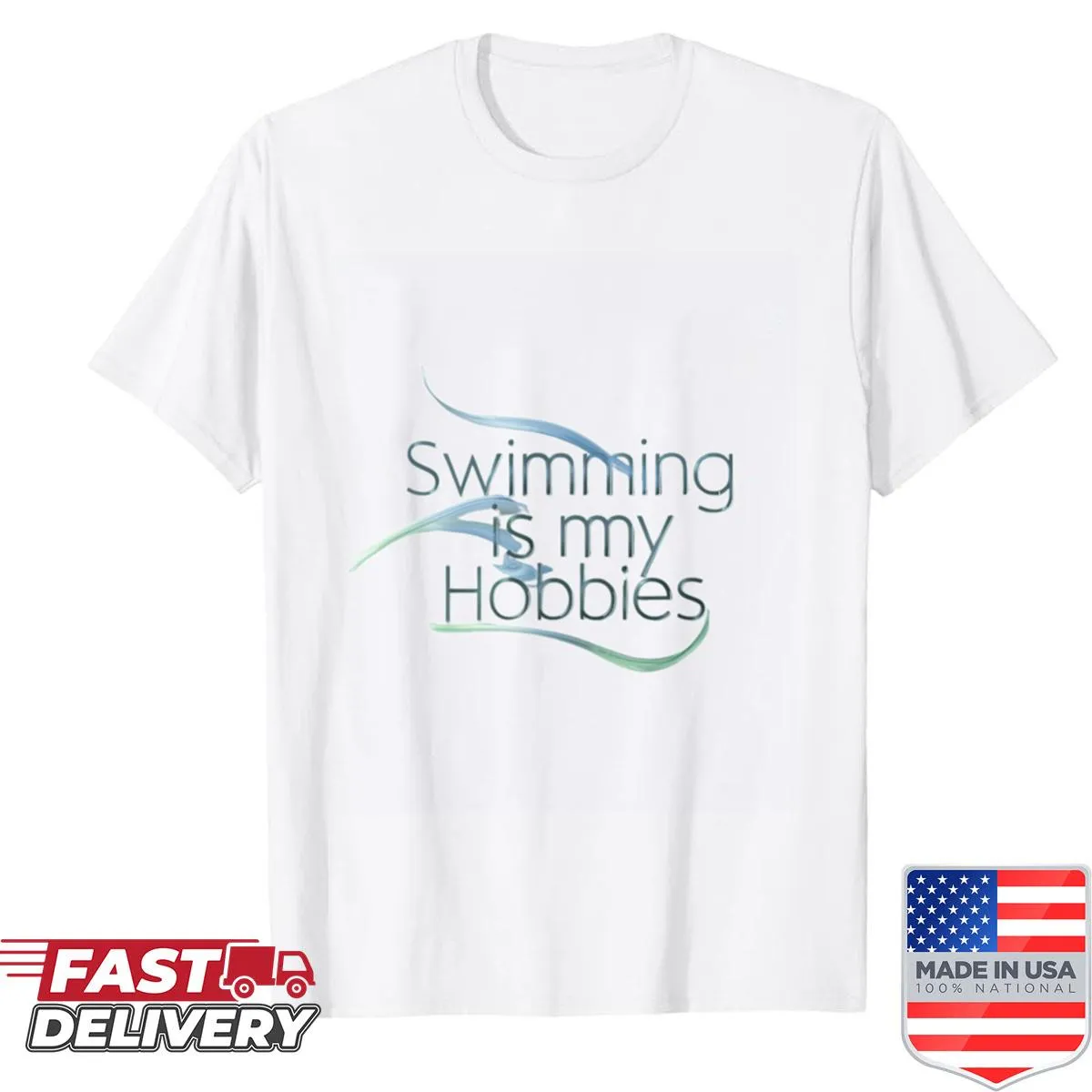 Casual T-shirt with the text 'Swimming Is My Hobbies'