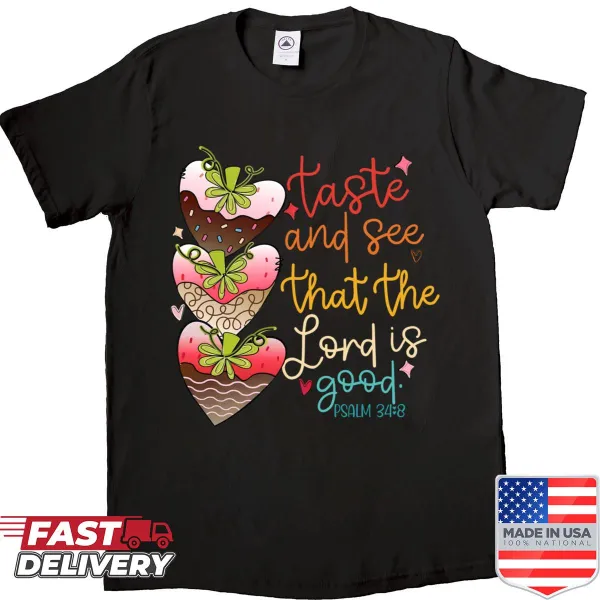 Shirt featuring the inspirational Psalm verse about goodness.