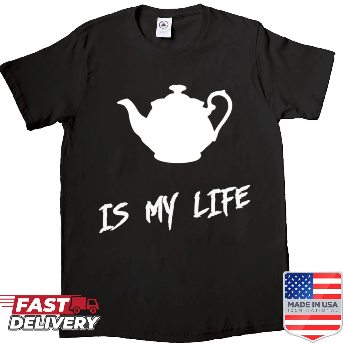 T-shirt featuring playful typography declaring 'Tea Is My Life'