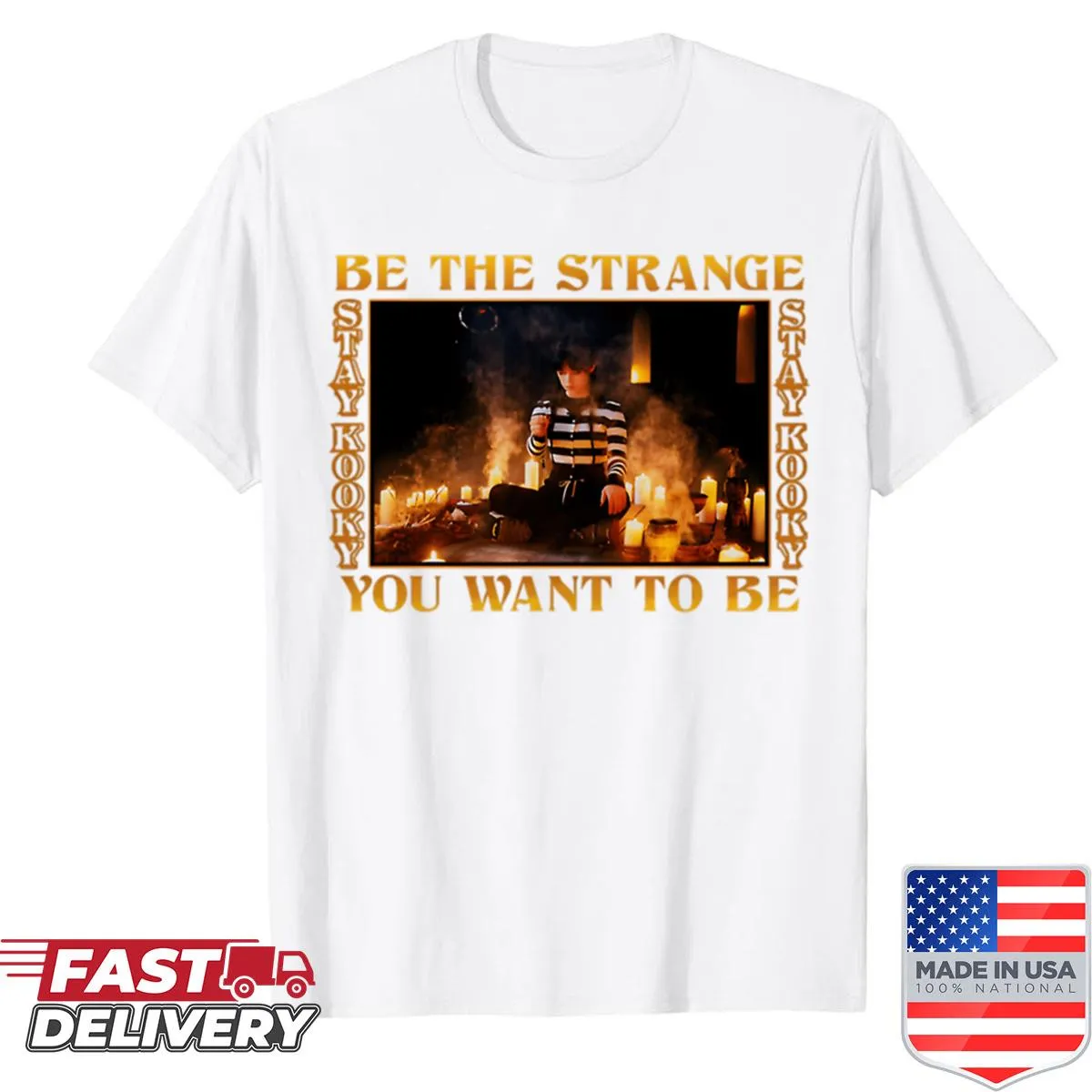 Inspirational graphic shirt with the message about being strange.