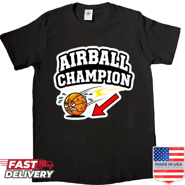 Funny sports shirt proclaiming 'Airball Champion' in bold typography