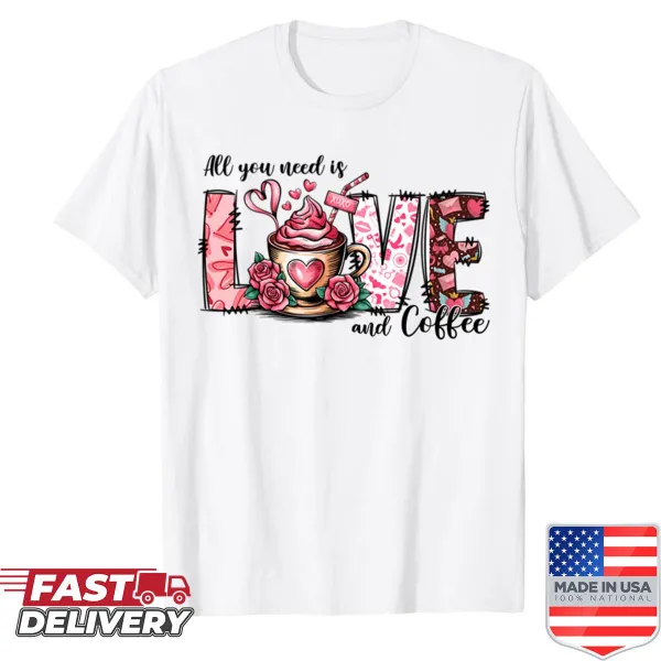 Valentine's Day shirt with love and coffee theme