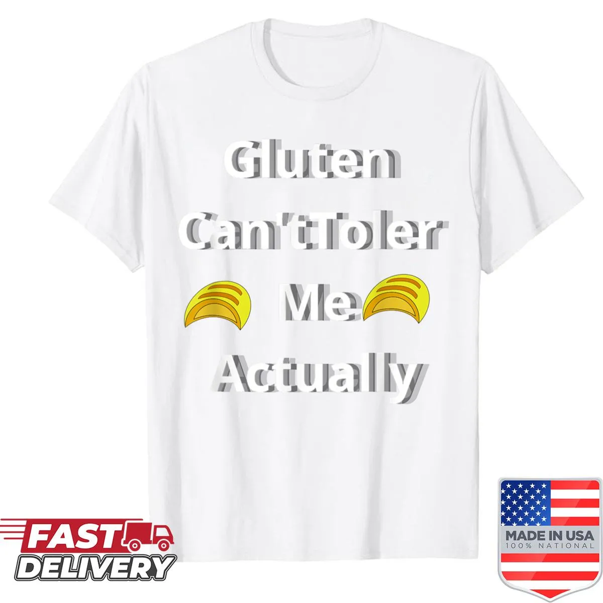 Sarcastic quote about gluten intolerance on a shirt