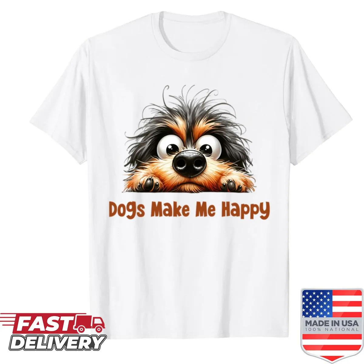 Shirt with the phrase Dogs Make Me Happy in playful typography