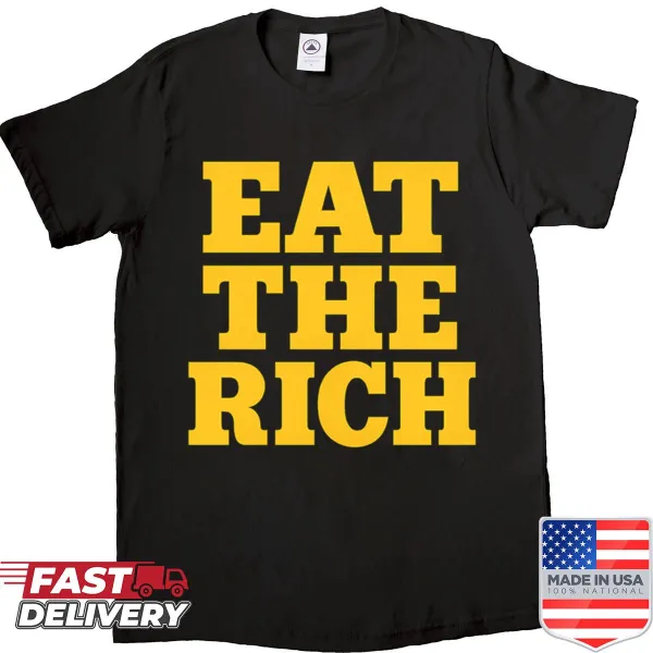 Anti capitalist protest shirt with the slogan Eat The Rich