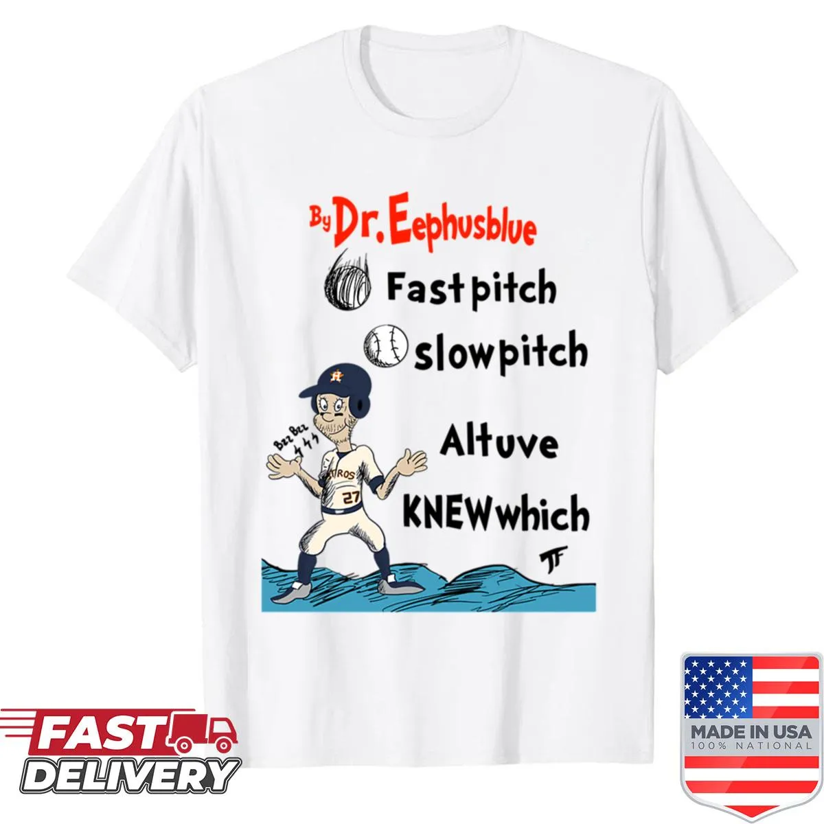 Oversized shirt featuring 'Fast Pitch Slow Pitch Altuve Knew Which' text