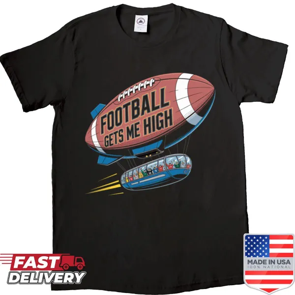 Shirt with playful typography saying 'Football Gets Me High'