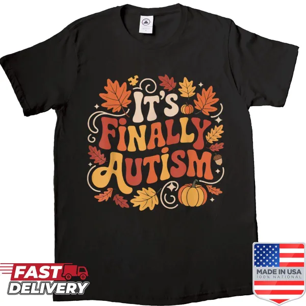 Shirt featuring a sarcastic autumn-themed quote related to autism awareness.