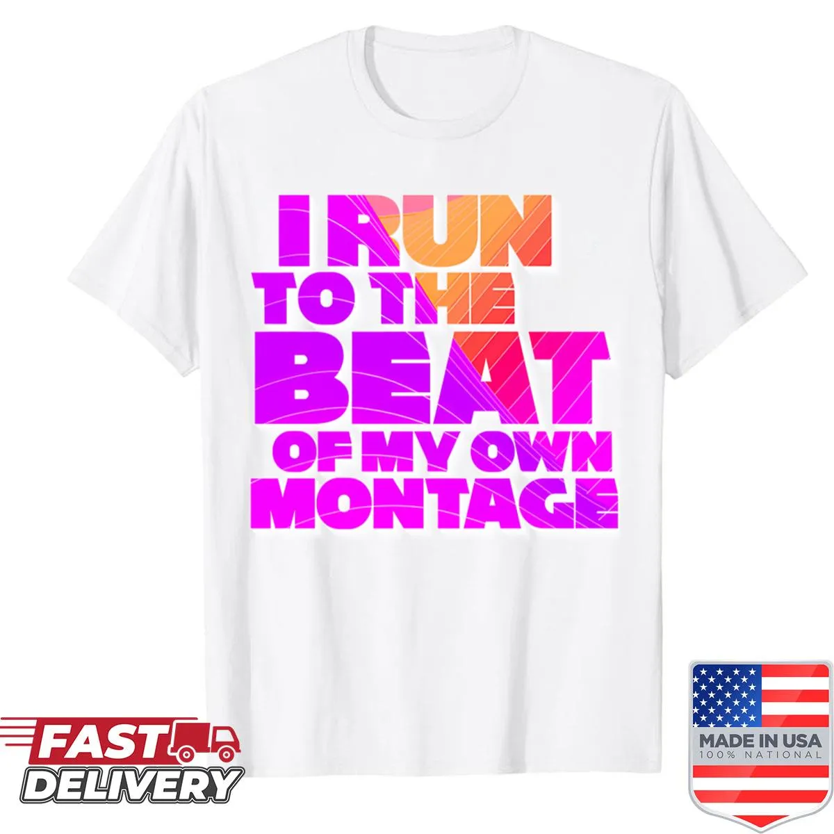 Shirt with humorous text about running to your own beat.
