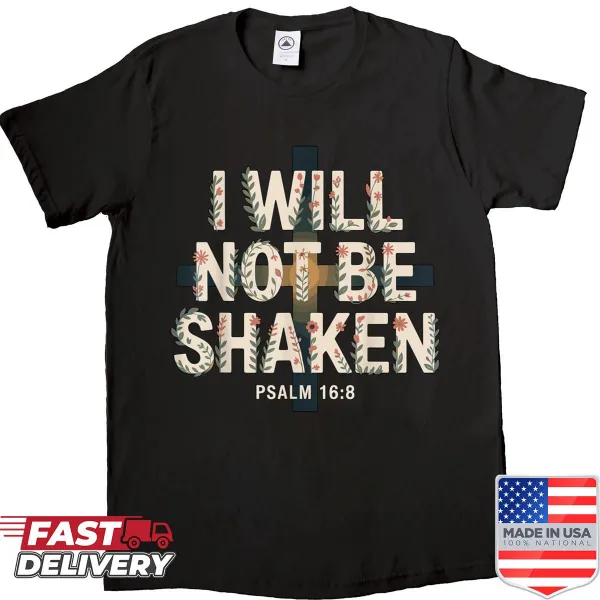 Christian shirt with text from Psalm 16:8.