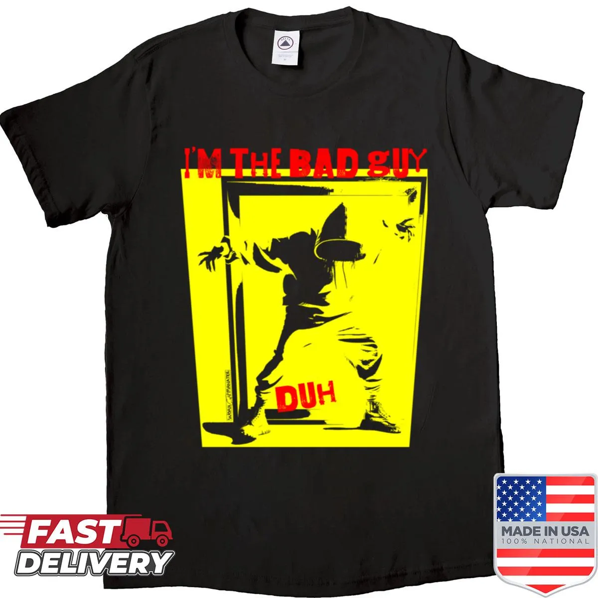 T-shirt with playful text stating 'I'm The Bad Guy'