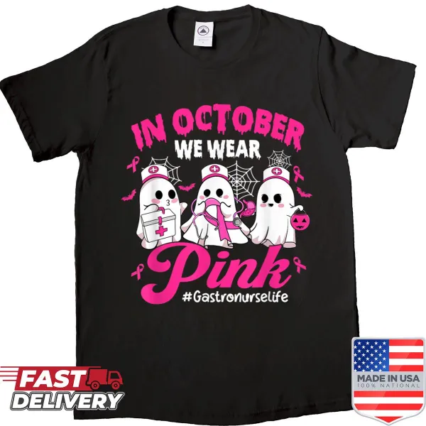 Breast cancer awareness shirt for nurses with the phrase 'In October We Wear Pink'