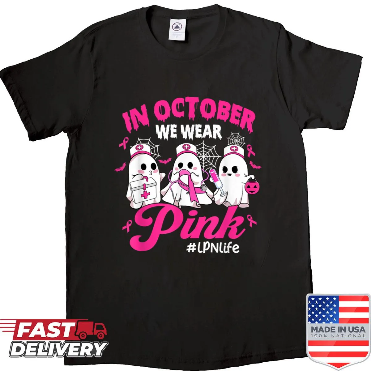 Breast cancer awareness shirt for LPNs with 'In October We Wear Pink'