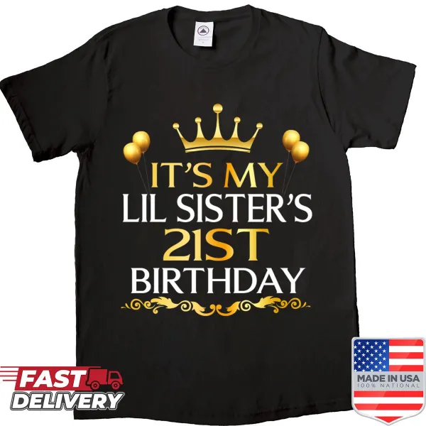 Celebratory shirt for a sister’s 21st birthday with joyful text