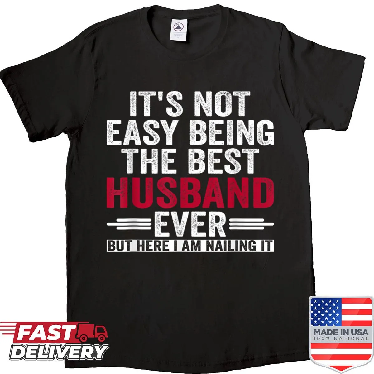 Funny husband t-shirt with bold text about being the best husband