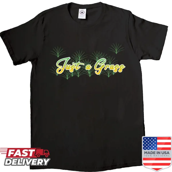 Playful grass graphic on Just A Grass Shirt