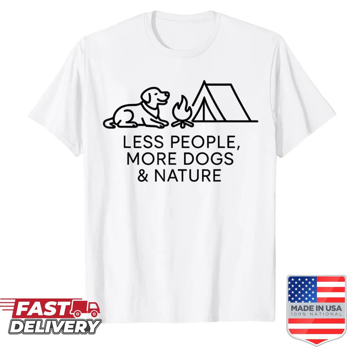 Outdoor themed shirt with the quote Less People More Dogs