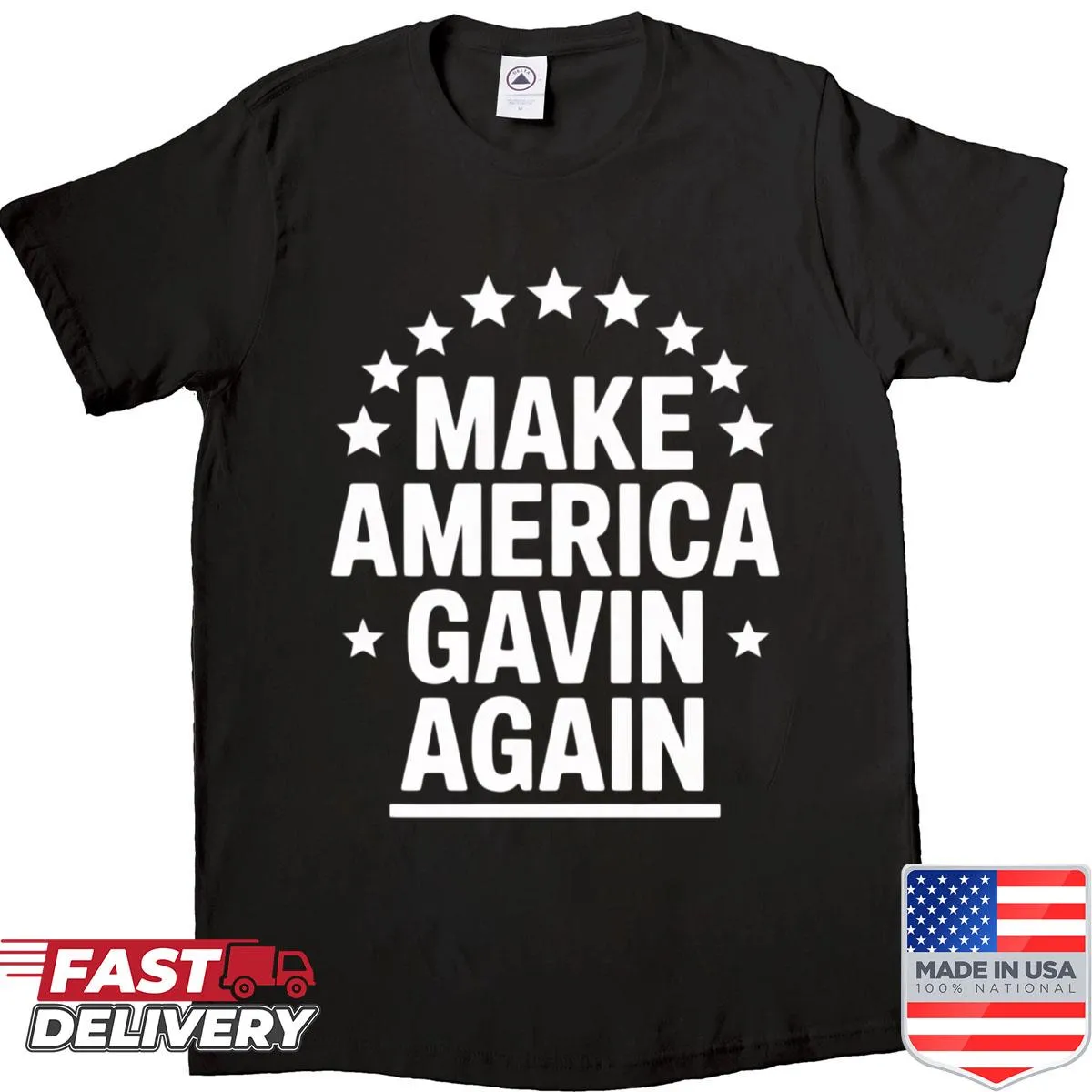 Funny Make America Gavin Again election graphic T-shirt