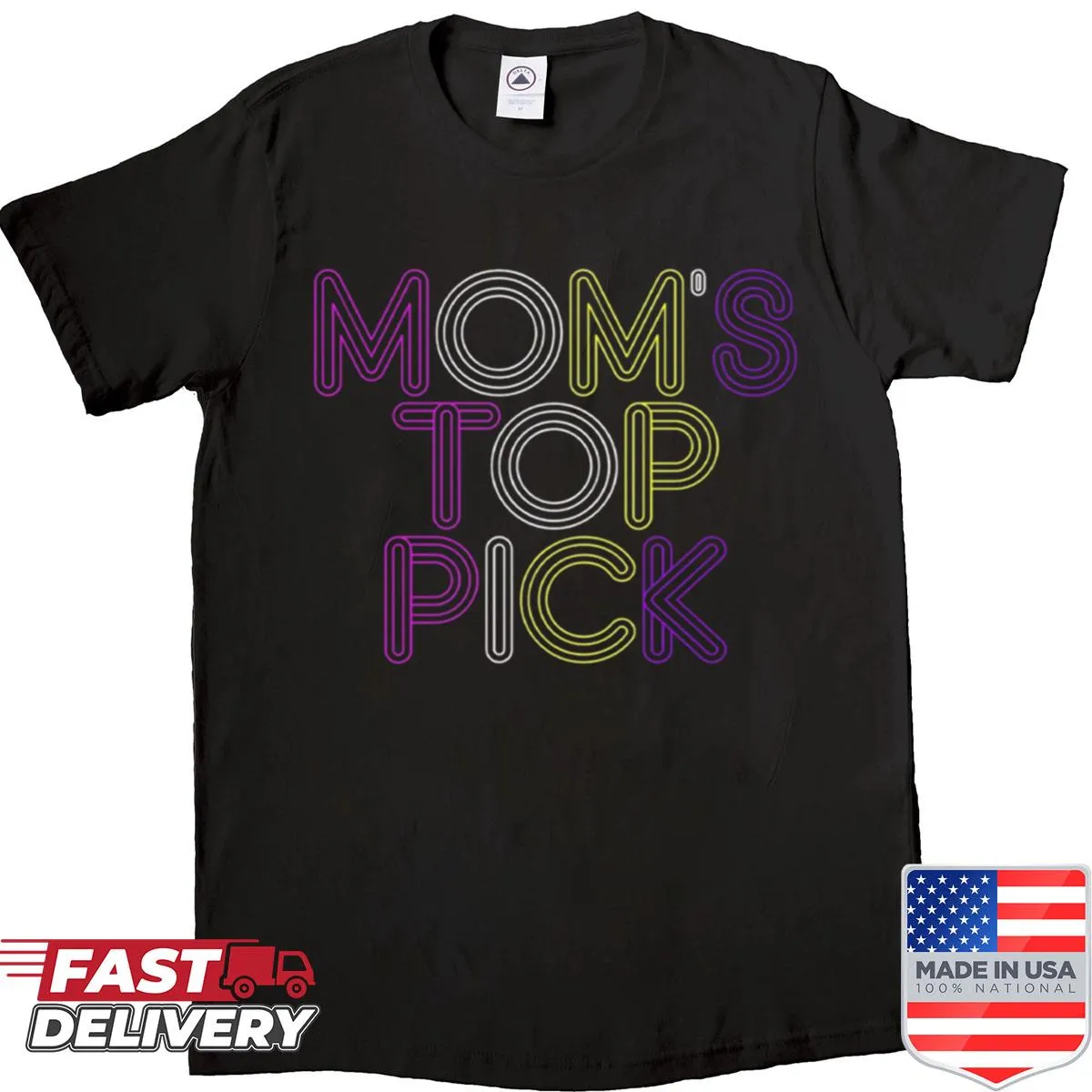 Text-based shirt that reads 'Mom's Top Pick'